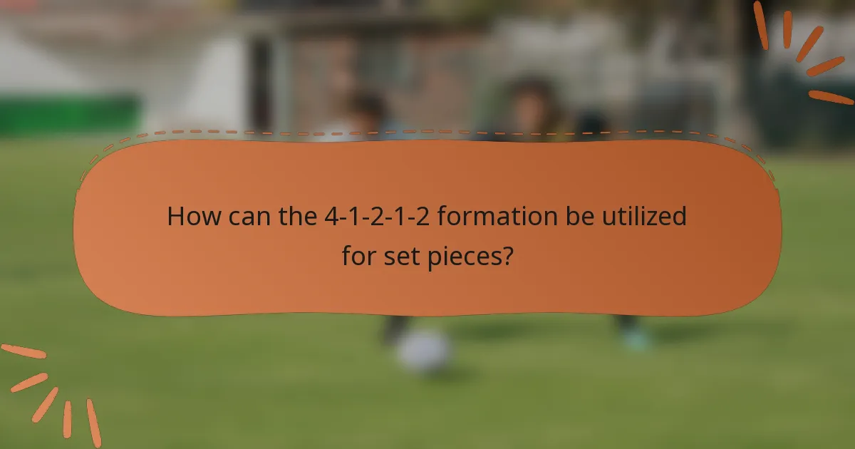 How can the 4-1-2-1-2 formation be utilized for set pieces?