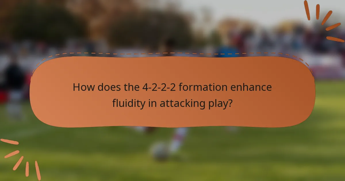 How does the 4-2-2-2 formation enhance fluidity in attacking play?