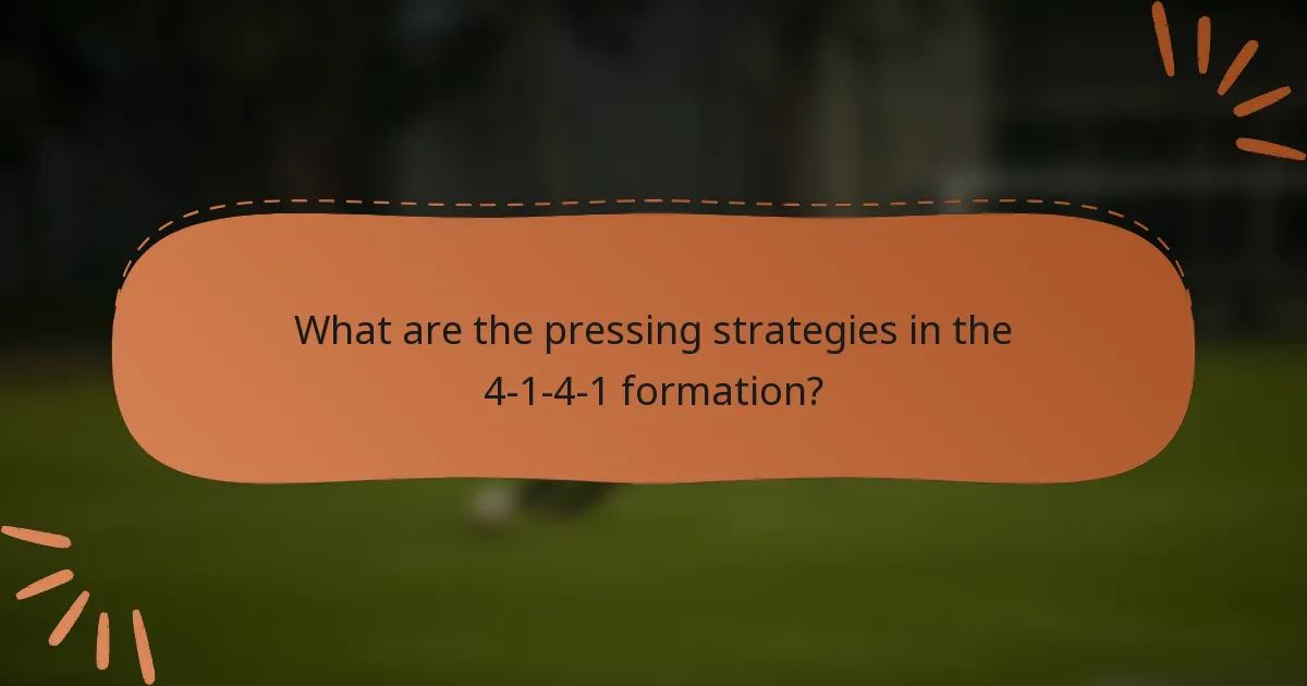 What are the pressing strategies in the 4-1-4-1 formation?