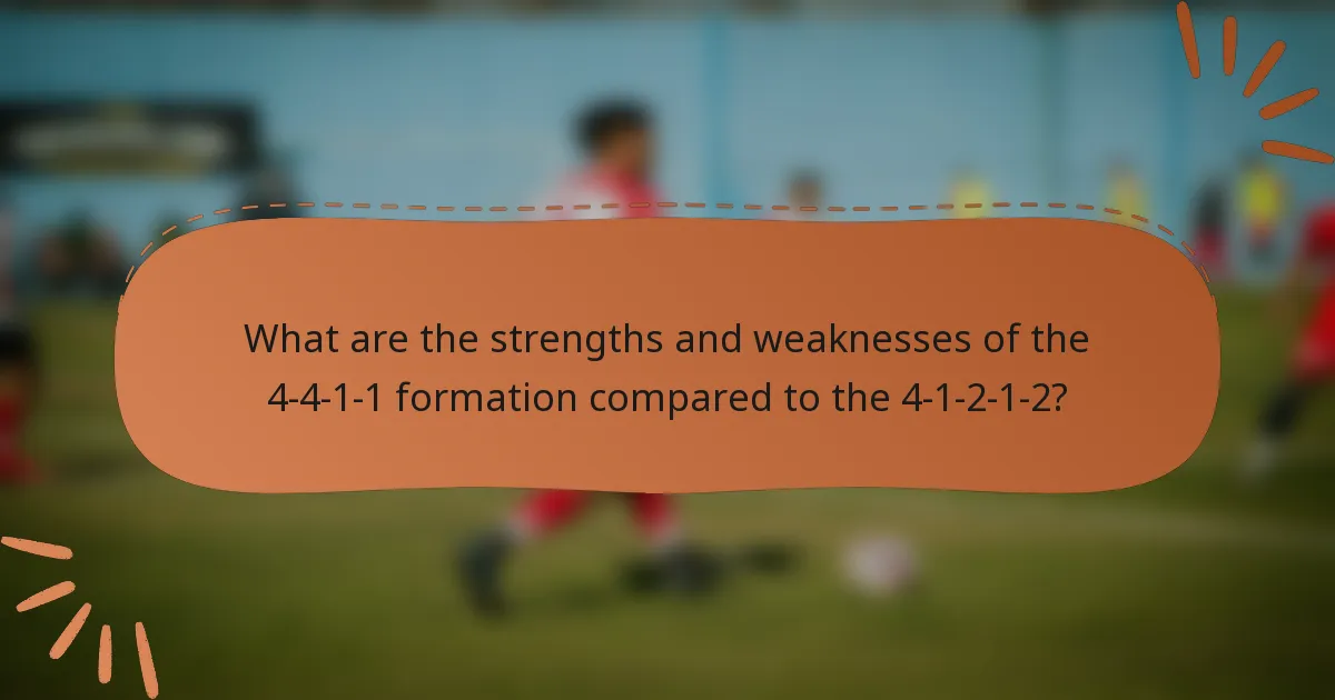 What are the strengths and weaknesses of the 4-4-1-1 formation compared to the 4-1-2-1-2?